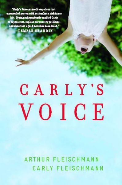 Cover for Arthur Fleischmann · Carly's Voice: Breaking Through Autism (Pocketbok) (2012)