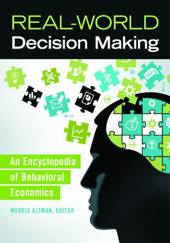 Cover for Morris Altman · Real-World Decision Making: An Encyclopedia of Behavioral Economics (Hardcover Book) (2015)