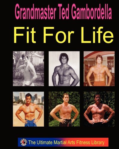 Cover for Ted Gambordella · Fit for Life: Martial Arts Fitness Secrets for a Lifetime of Fitness (Paperback Bog) (2009)