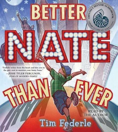 Cover for Tim Federle · Better Nate Than Ever (Audiobook (CD)) [Unabridged edition] (2014)