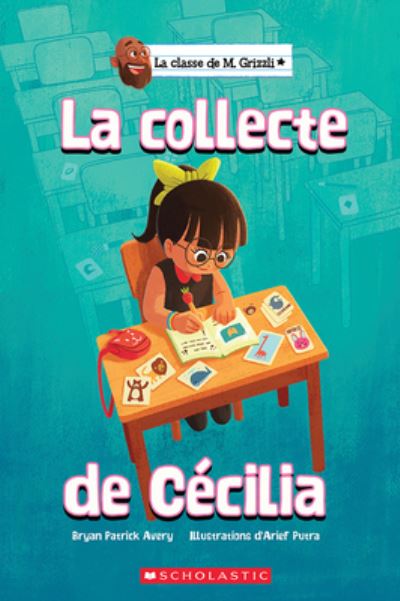 La Classe de M. Grizzli: La Collecte de Cecilia - Bryan Patrick Avery - Books - Scholastic - 9781443195157 - November 1, 2022