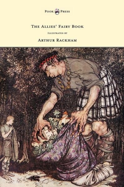 Cover for Edmund Gosse · The Allies' Fairy Book - Illustrated by Arthur Rackham (Hardcover Book) (2013)