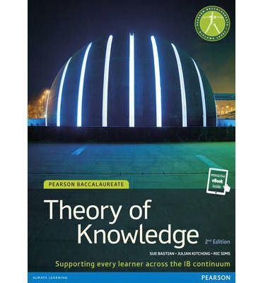 Cover for Sue Bastian · Pearson Baccalaureate Theory of Knowledge second edition print and ebook bundle for the IB Diploma - Pearson International Baccalaureate Diploma: International Editions (Book) (2014)