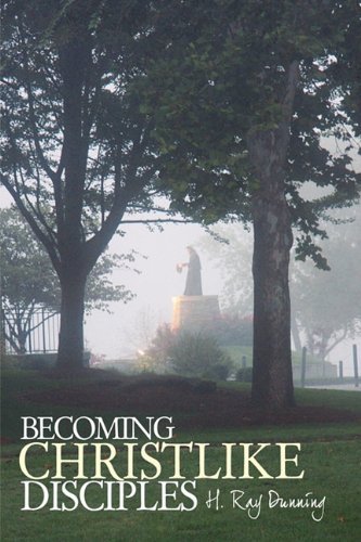 Cover for H. Ray Dunning · Becoming Christlike Disciples (Gebundenes Buch) (2010)