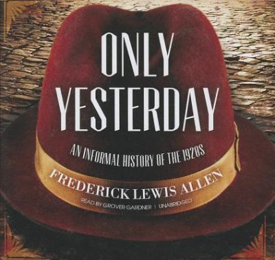 Cover for Frederick Lewis Allen · Only Yesterday (CD) (1998)