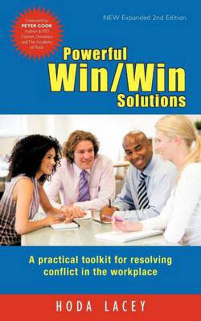 Cover for Hoda Lacey · Powerful Win Win Solutions: a Practical Toolkit for Resolving Conflict in the Workplace (Paperback Book) (2012)