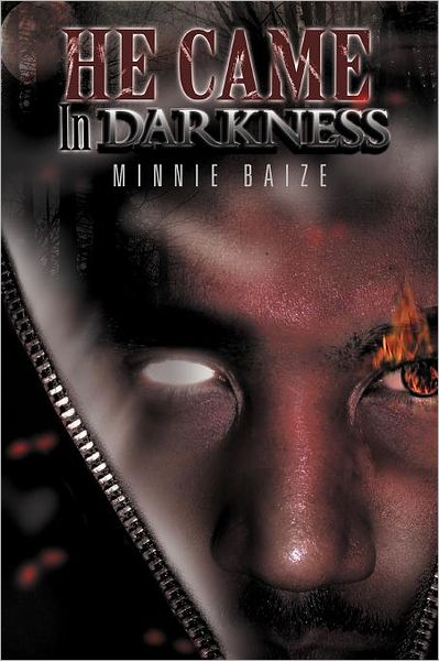 Cover for Minnie Baize · He Came in Darkness (Paperback Book) (2011)