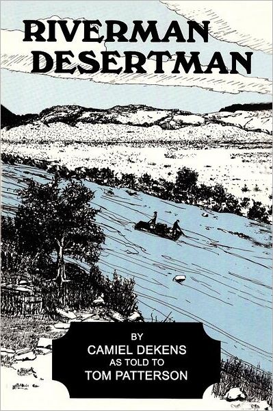 Cover for Camiel Dekens · Riverman, Desertman (Paperback Book) (2011)