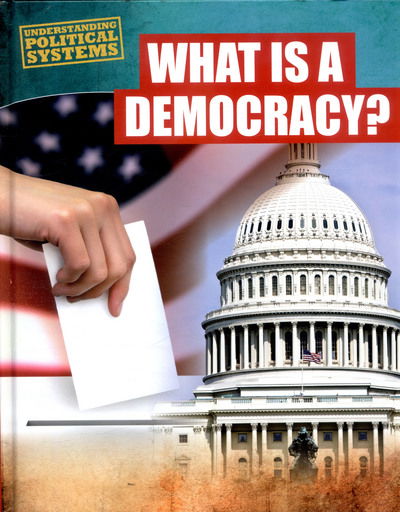 Cover for Robyn Hardyman · What Is a Democracy? - Understanding Political Systems (Hardcover Book) (2017)