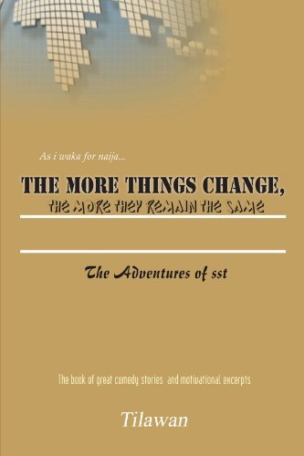 Cover for Tilawan Tilawan · The More Things Change, the More They Remain the Same: the Adventures of Sst (Taschenbuch) (2012)