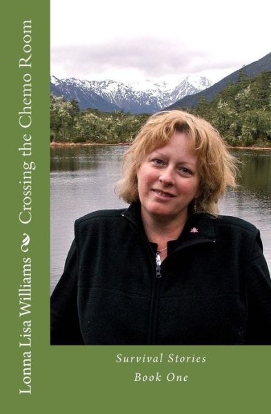 Cover for Lonna Lisa Williams · Crossing the Chemo Room: Survival Stories Book One (Paperback Book) (2012)