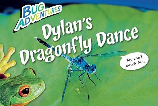 Cover for Rebecca Johnson · Dylan's Dragonfly Dance (Paperback Book) (2015)