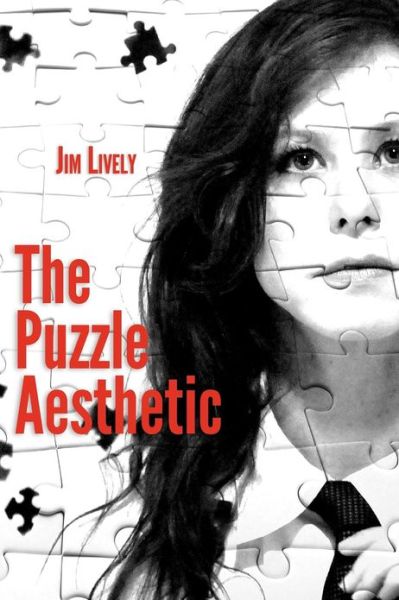 Cover for Jim Lively · The Puzzle Aesthetic (Taschenbuch) (2012)