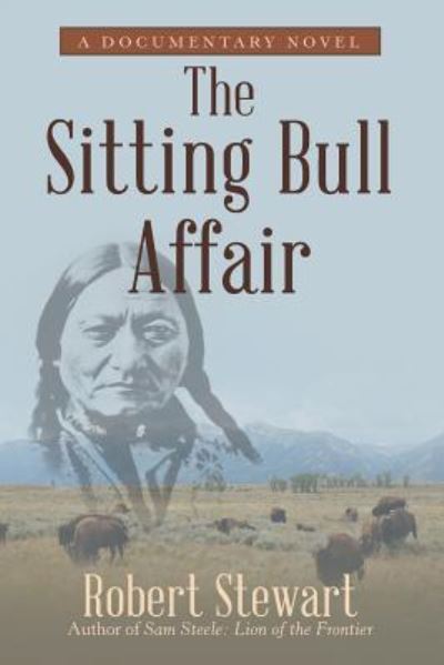 Cover for Dr Robert Stewart · The Sitting Bull Affair (Taschenbuch) (2017)