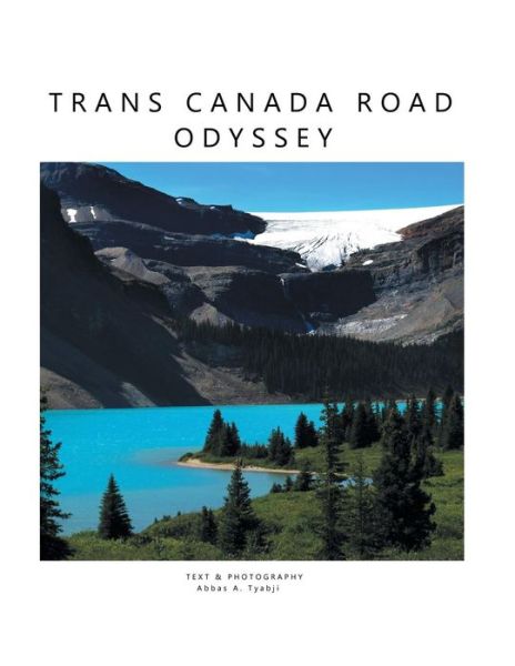 Cover for Abbas Tyabji · Trans Canada Road Odyssey (Paperback Book) (2015)