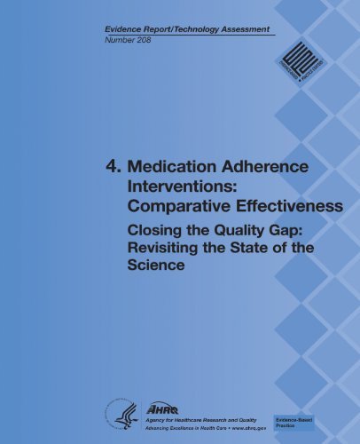 Cover for Agency for Healthcare Research and Quality · 4. Medication Adherence Interventions:  Comparative Effectiveness: Closing the Quality Gap:  Revisiting the State of the Science (Evidence Report / Technology Assessment Number 208) (Pocketbok) (2013)
