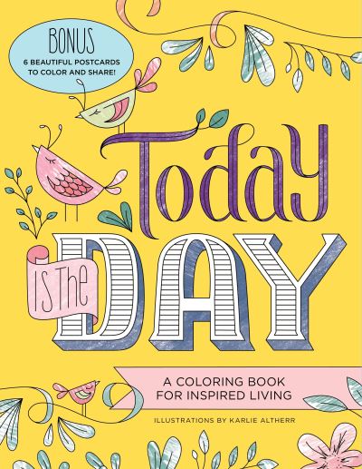 Cover for Sourcebooks · Today Is the Day Coloring Book: A Coloring Book for Inspired Living - Adult Coloring Books (Paperback Book) (2016)