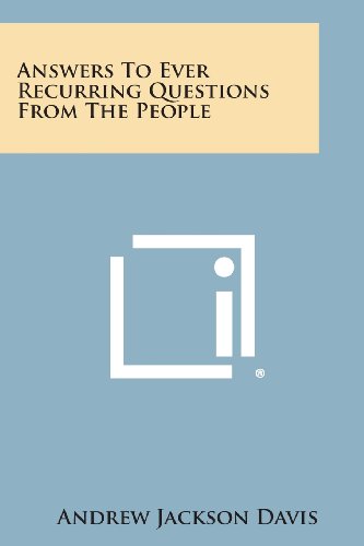 Cover for Andrew Jackson Davis · Answers to Ever Recurring Questions from the People (Paperback Book) (2013)