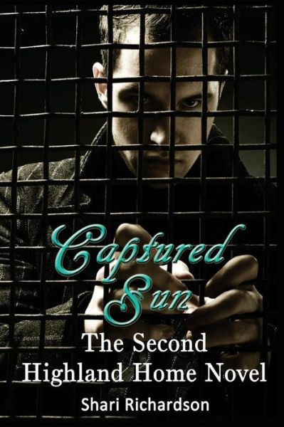 Cover for Shari Richardson · Captured Sun: the Second Highland Home Novel (Paperback Book) (2014)