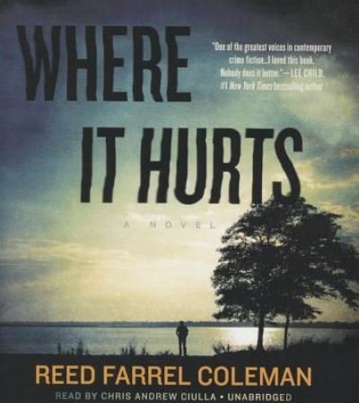 Cover for Reed Farrel Coleman · Where It Hurts (CD) (2016)
