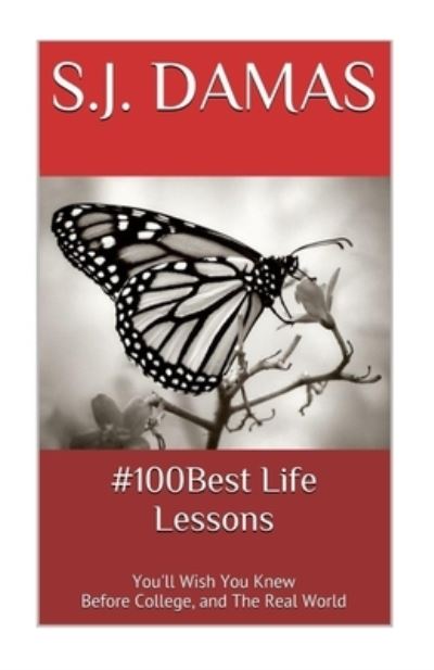 S J Damas · #100 Best Life Lessons (Paperback Book) (2015)