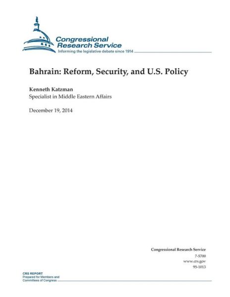 Cover for Congressional Research Service · Bahrain: Reform, Security, and U.s. Policy (Paperback Book) (2014)