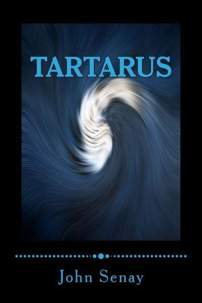 John Senay · Tartarus (Paperback Bog) (2015)