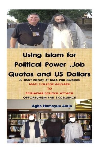 Cover for Agha Humayun Amin · Using Islam for Political Power, Job Quotas and Us Dollars (Paperback Book) (2015)