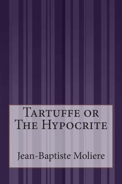 Cover for Moliere · Tartuffe or the Hypocrite (Pocketbok) (2015)