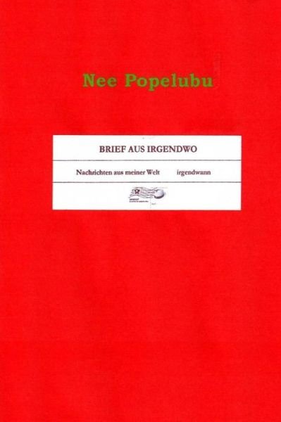 Cover for Nee Popelubu · Brief Aus Irgendwo (Taschenbuch) (2015)