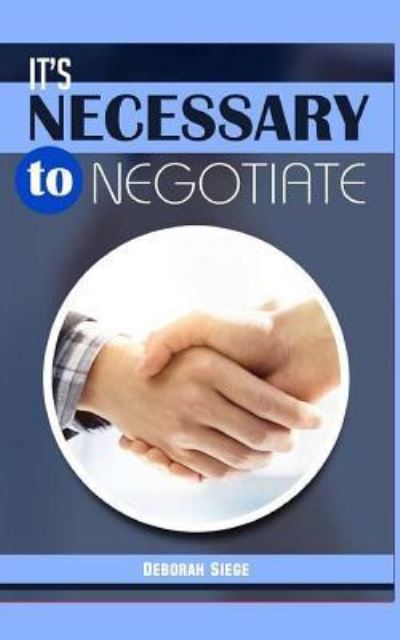 Cover for Deborah Siegel · It?s Necessary to Negotiate (Taschenbuch) (2015)