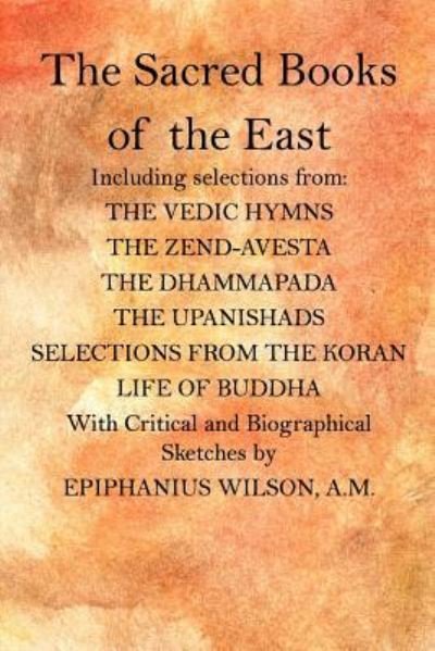 Cover for Epiphanius Wilson a M · The Sacred Books of the East (Pocketbok) (2015)