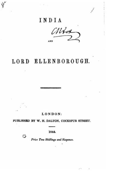 India and Lord Ellenborough - Dalton - Libros - Createspace Independent Publishing Platf - 9781519610157 - 30 de noviembre de 2015