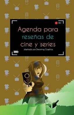 Cover for Susana Escarabajal Magana · Agenda para resenas de cine y series (Pocketbok) (2016)