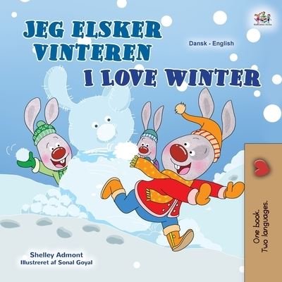 Cover for Shelley Admont · I Love Winter (Danish English Bilingual Children's Book) (Paperback Bog) (2020)