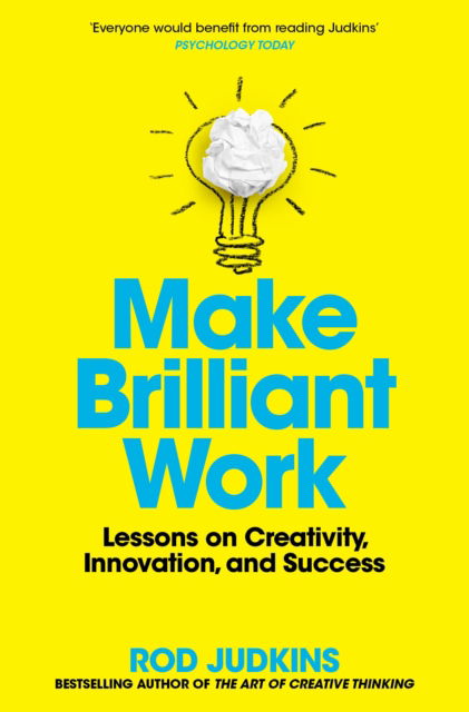 Cover for Rod Judkins · Make Brilliant Work: Lessons on Creativity, Innovation, and Success (Paperback Book) (2022)