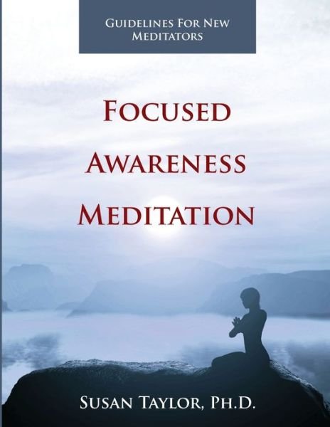 Cover for Susan Taylor · Focused Awareness Meditation (Pocketbok) (2016)
