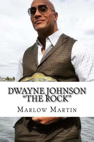 Cover for Marlow Jermaine Martin · Dwayne Johnson &quot;The Rock&quot; (Paperback Book) (2016)