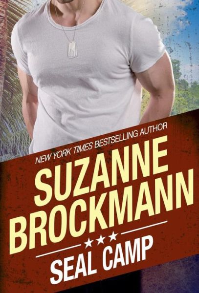 Cover for Suzanne Brockmann · Seal Camp (Hardcover Book) (2018)