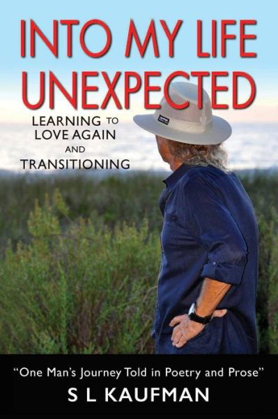 Cover for Sl Kaufman · Into My Life Unexpected (Paperback Bog) (2016)