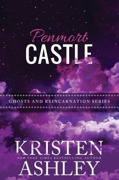 Cover for Kristen Ashley · Penmort Castle (Ghosts and Reincarnation) (Volume 3) (Buch) (2017)