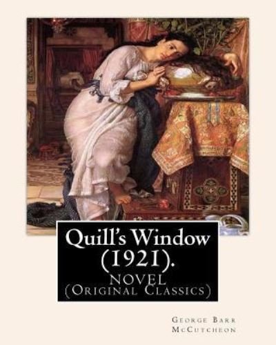 Cover for C Allan Gilbert · Quill's Window (1921). By (Paperback Bog) (2016)