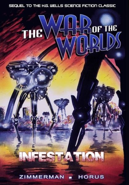 Cover for Randy Zimmerman · War of the Worlds: Infestation - War of the Worlds (Paperback Bog) (2019)