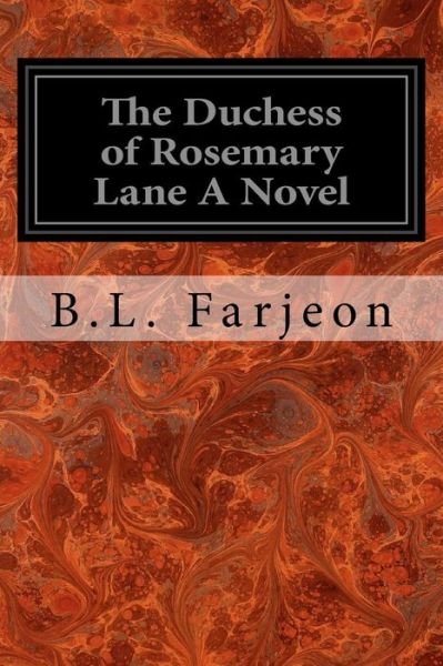 Cover for B L Farjeon · The Duchess of Rosemary Lane a Novel (Paperback Book) (2017)