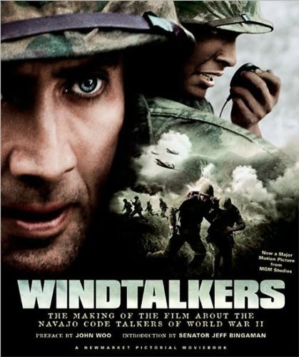 Cover for John Woo · Windtalkers: the Making of the John Woo Film About the Navajo Code Talkers of World War II (Newmarket Pictorial Moviebook) (Hardcover Book) (2002)