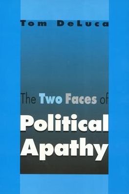 Cover for Tom De Luca · The Two Faces of Political Apathy (Paperback Book) (1995)