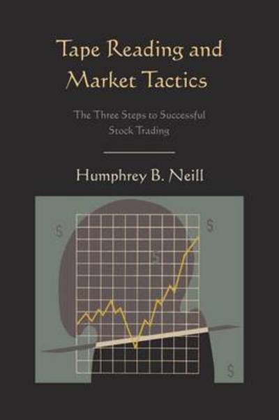 Cover for Humphrey B Neill · Tape Reading and Market Tactics (Paperback Book) (2010)