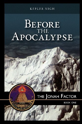 Cover for Kepler Nigh · Before the Apocalypse, the Jonah Factor (Paperback Book) (2008)