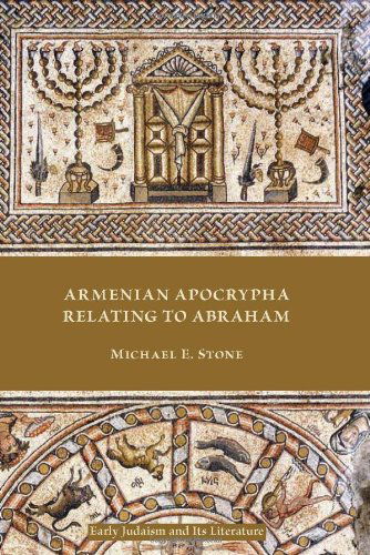 Cover for Michael E. Stone · Armenian Apocrypha Relating to Abraham (Early Judaism and Its Literature) (Paperback Book) (2012)