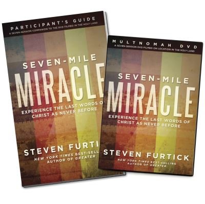 Seven-Mile Miracle DVD with Participant's Guide: Experience the Last Words of Christ as Never Before - Seven-mile Miracle Series - Steven Furtick - Kirjat - Multnomah Press - 9781601425157 - tiistai 5. helmikuuta 2013